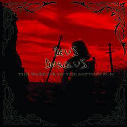 Deus Diabolus : The Warrior of the Setting Sun